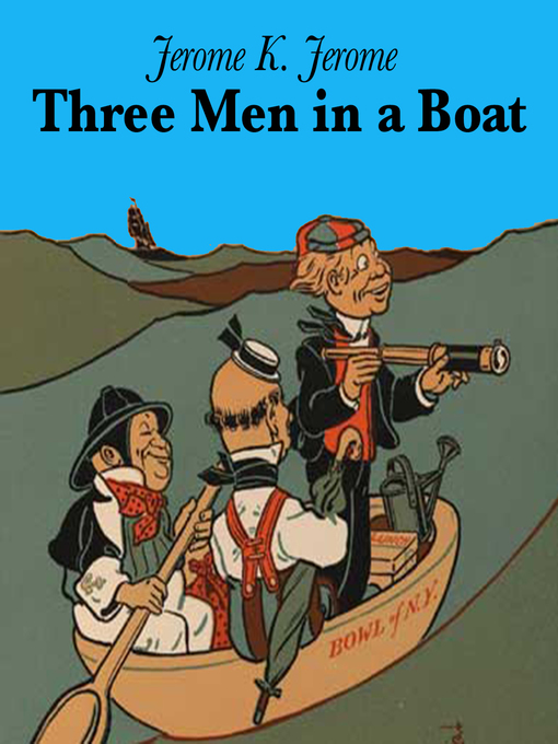 Title details for Three Men in a Boat by Jerome K. Jerome - Available